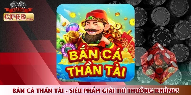 bắn cá Thần Tài