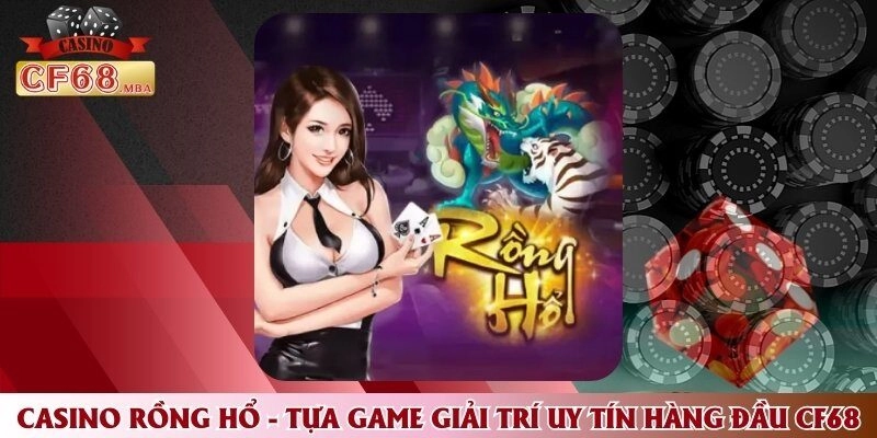 Casino Rồng Hổ